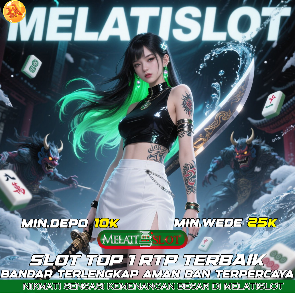 MELATISLOT Slot Terpercaya 2025 Bonus Berlimpah