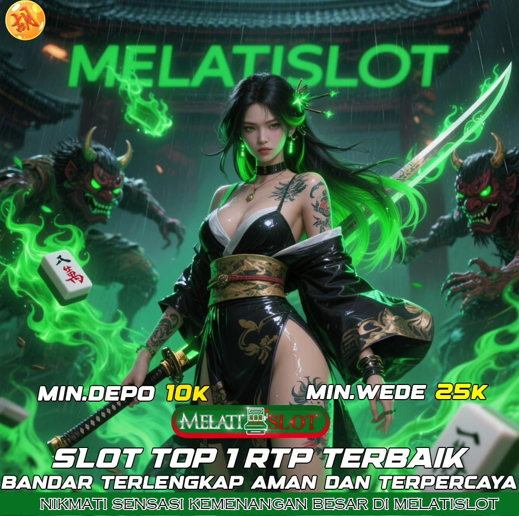 MELATISLOT Delegasi Slot Gacor RTP Tertinggi di Asia